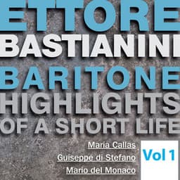 Ettore Bastianini: Highlights of a Short Life, Vol. 1 - Giuseppe Verdi