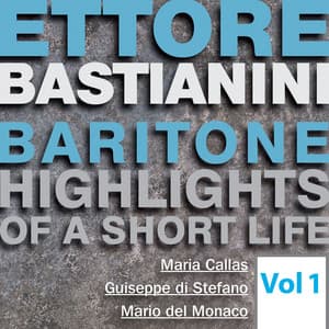 Ettore Bastianini: Highlights of a Short Life, Vol. 1 - Giuseppe Verdi