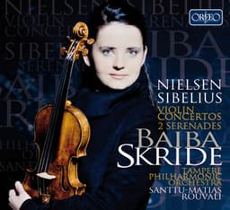 Sibelius & Nielsen: Violin Works - Baiba Skride