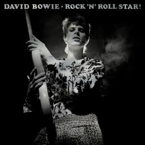 Rock 'n' Roll Star! - David Bowie