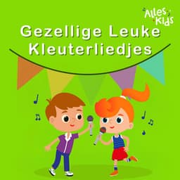 Gezellige leuke Kleuterliedjes - Alles Kids