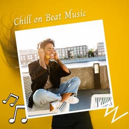 Chill on Beat Music - Lofis