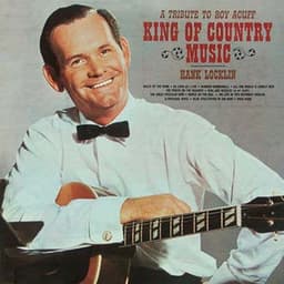 A Tribute to Roy Acuff- King of Country Music - Hank Locklin