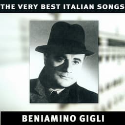 The Very Best Italians Songs - Beniamino Gigli