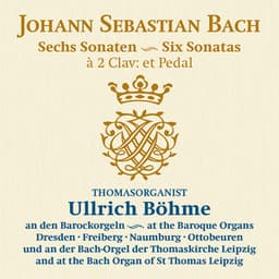 Johann Sebastian Bach: Sechs Sonaten - Six Sonatas BWV 525-530 - Johann Sebastian Bach