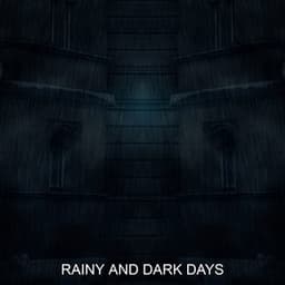 RAINY AND DARK DAYS - Ekko Browm