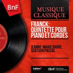 Franck: Quintette pour piano et cordes - César Franck