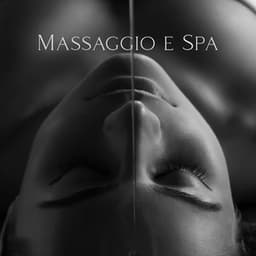 Massaggio e Spa: Relax, Sollievo e Calma - Relax musica new age club