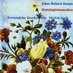 Roman: Drottningholmsmusiken / The Royal Wedding Music of Drottningholm - Johan Helmich Roman