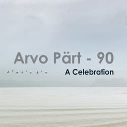"A Celebration - 90: Arvo Pärt" - Arvo Pärt