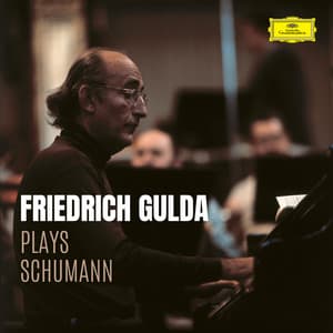 Friedrich Gulda plays Schumann - Robert Schumann