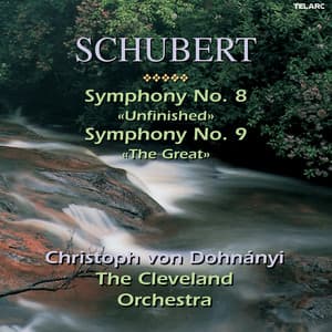 Schubert: Symphonies Nos. 8 "Unfinished" & 9 "The Great" - Franz Schubert