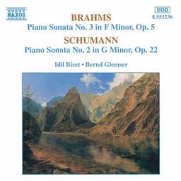 Brahms: Piano Sonata No. 3 / Schumann: Piano Sonata No. 2 - Idil Biret