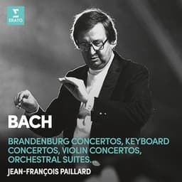Bach: Brandenburg Concertos, Keyboard Concertos, Violin Concertos & Orchestral Suites - Johann Sebastian Bach
