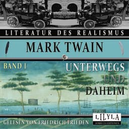 Unterwegs und Daheim - Band 1 - Friedrich Frieden