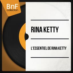 L'essentiel de Rina Ketty - Rina Ketty