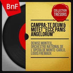 Campra: Te Deum & Motet "Ecce panis angelorum" - André Campra