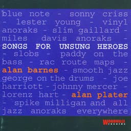 Songs for Unsung Heroes - Alan Barnes