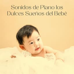 Sonidos De Piano Los Dulces Sueños Del Bebé - Maestras de piano jazz