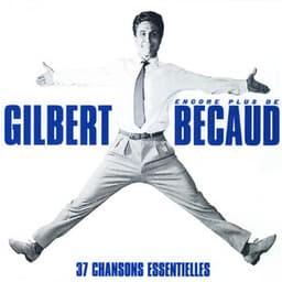 Encore plus de Gilbert Bécaud - Gilbert Bécaud