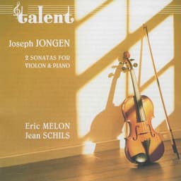 Jongen: 2 Sonatas for Violin and Piano - Joseph Jongen