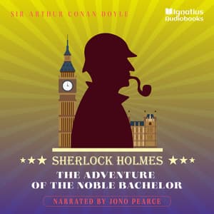 The Adventure of the Noble Bachelor - Sherlock Holmes (English)