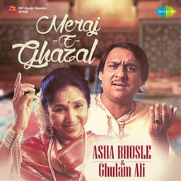 Meraj - E - Ghazal - Asha Bhosle