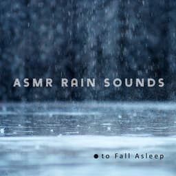 ASMR Rain Sounds to Fall Asleep - Rain Sounds Nature Collection