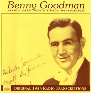 Benny Goodman and His Rhythm Makers - Benny Goodman