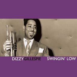 Swingin' Low - Dizzy Gillespie