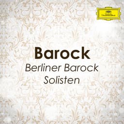 "Barock" - Berliner Barock Solisten - Berliner Barock Solisten