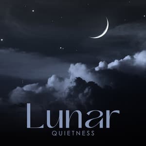 Lunar Quietness: Serene Ambient Music for Deep Sleep - Moonlight Shadow Universe