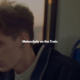 Melancholy on the Train - French Jazz Lounge