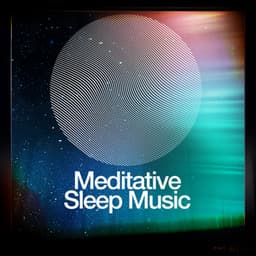 Meditative Sleep Music - Deep Sleep Meditation Music
