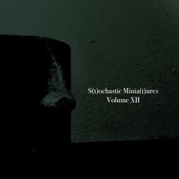 Stochastic Miniatures Volume XII - Al Goranski