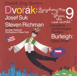 Dvorak: Symphony No. 9 / Violin Sonatina / Humoresque / Fanfare / Burleigh: Deep River - Josef Suk