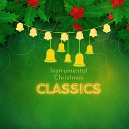 Evergreen Christmas - Instrumental Christmas Classics