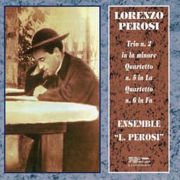 Perosi: Trio No. 2 & Quartets Nos. 5-6 - Lorenzo Perosi