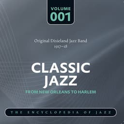 Original Dixieland Jazz Band 1917-1918 - Original Dixieland Jazz Band