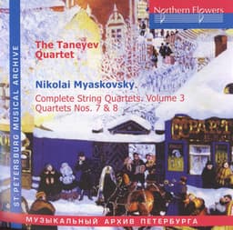 Myaskovsky: Complete String Quartets, Vol. 3: Nos. 7 & 8 - Nikolai Myaskovsky