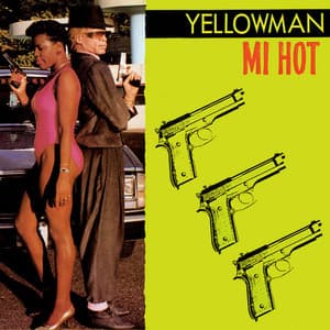 Mi Hot - Yellowman