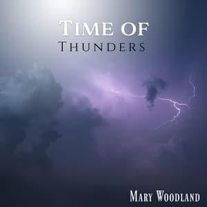 Time of Thunders - Mary Woodland