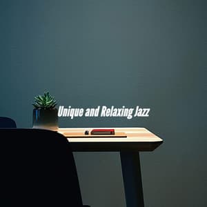 Unique and Relaxing Jazz - Música para Descansar