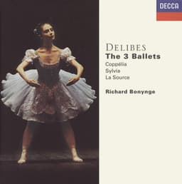 Delibes: The Three Ballets - Léo Delibes