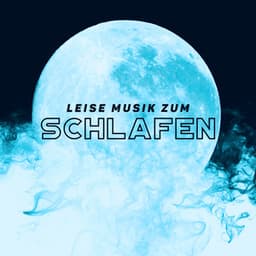 Leise Musik zum Schlafen: Eine Zeit der Stille, des Gleichgewichts und der Tiefen Regeneration - Schlafmusik Akademie
