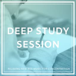 Deep Study Session: Relaxing New Age Music for Concentration - Mind Entrainment Doctor