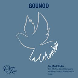 Gounod: La Colombe - Charles Gounod