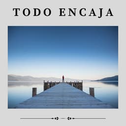 Todo Encaja - Musica de Relajación Academy