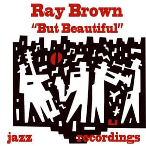 But Beautiful - Ray Brown