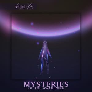 Mysteries of the Awakening - Misty Ray